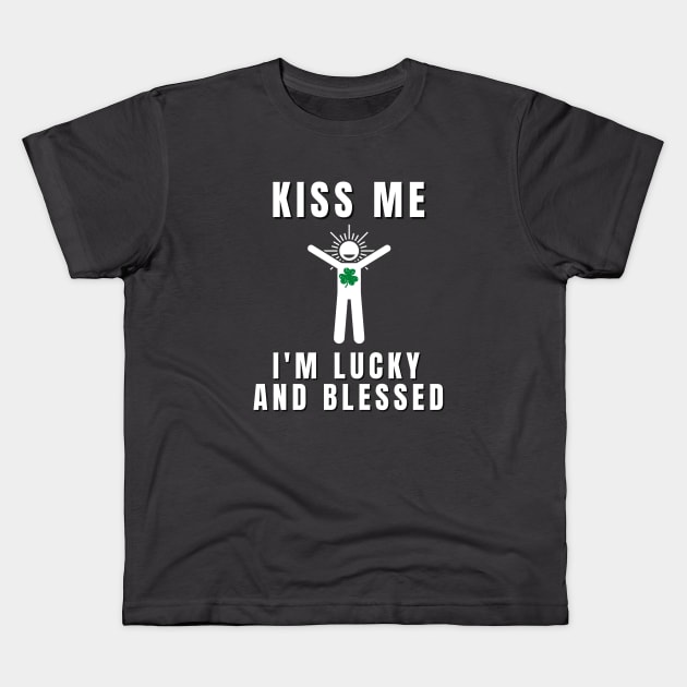 Kiss me I'm luck and blessed Kids T-Shirt by Rebecca Abraxas - Brilliant Possibili Tees
